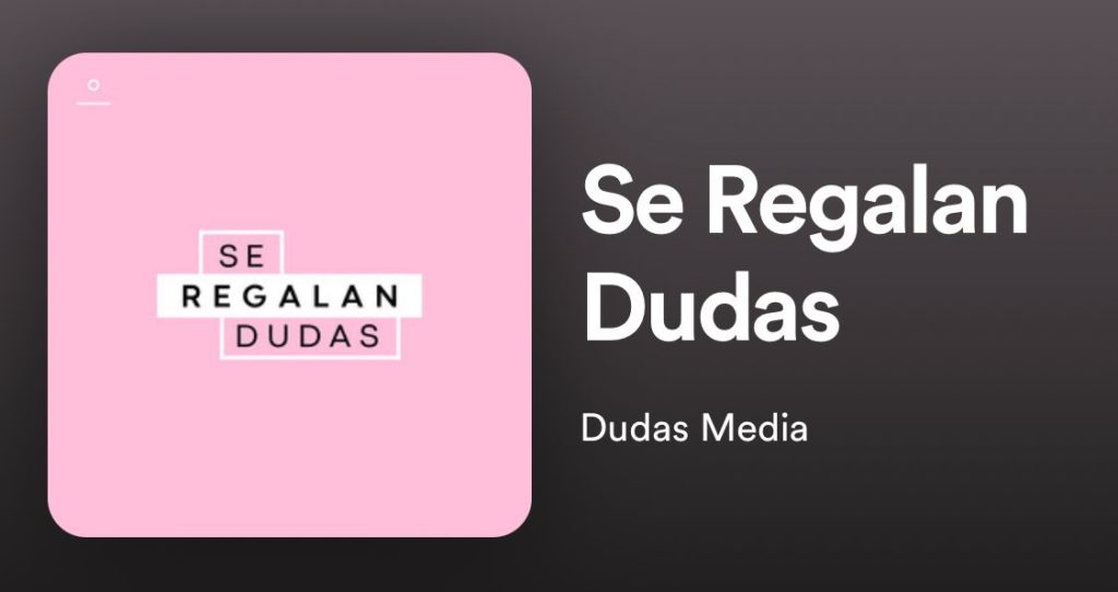 Se Regalan Dudas Podcast Favorito